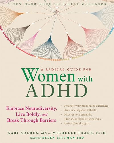 Cover image for A Radical Guide for Women with ADHD: Embrace Neurodiversity, Live Boldy, and Break Through Barriers