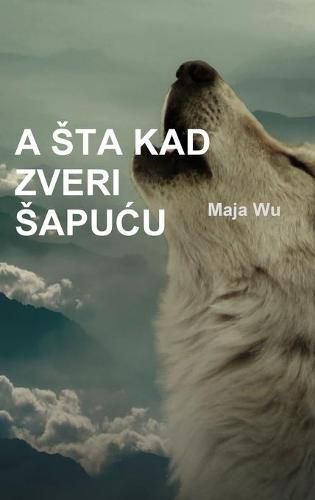 Cover image for A STA KAD ZVERI SAPUCU