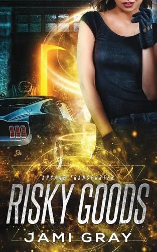 Cover image for Risky Goods: Arcane Transporter 2