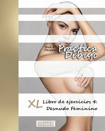 Practica Dibujo - XL Libro de ejercicios 4: Desnudo Feminino