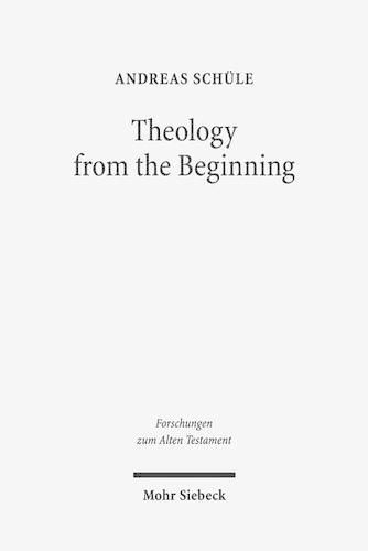 Cover image for Theology from the Beginning: Essays on the Primeval History and its Canonical Context