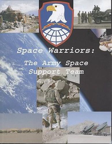 Space Warriors: The Army Space Support Team