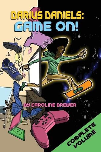 Cover image for Darius Daniels: Game On!: The Complete Volume (Books 1, 2, and 3)