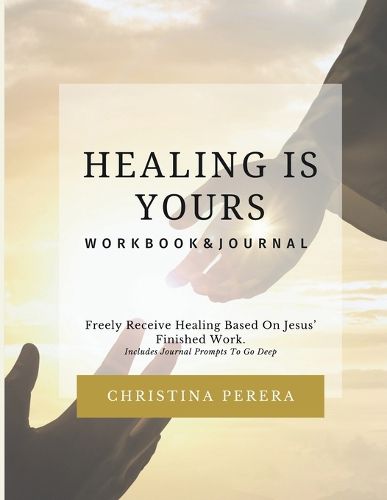 Cover image for Healing Is Yours Workbook & Journal