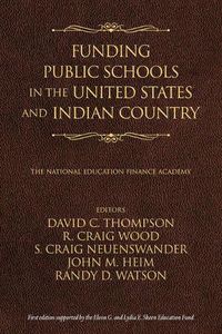 Cover image for Funding Public Schools in the United States and Indian Country