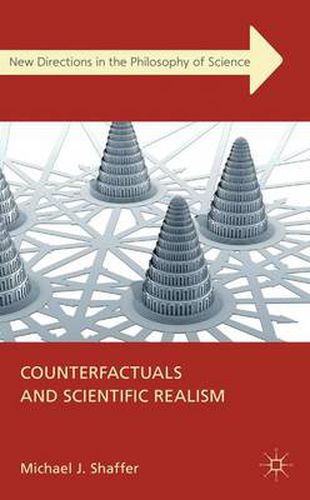 Cover image for Counterfactuals and Scientific Realism