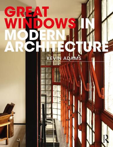 Cover image for Great Windows in Modern Architecture