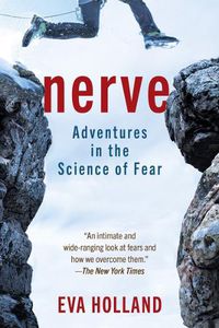 Cover image for Nerve: Adventures in the Science of Fear