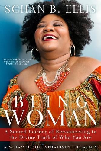 Cover image for Being Woman: A Sacred Journey of Reconnecting to the Divine Truth of Who You Are