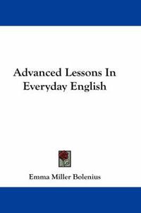 Cover image for Advanced Lessons in Everyday English