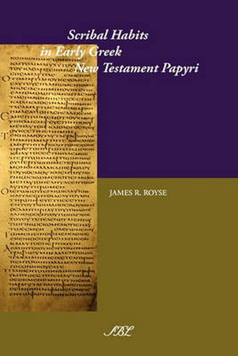 Cover image for Scribal Habits in Early Greek New Testament Papyri