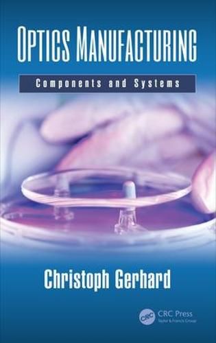 Cover image for Optics Manufacturing: Components and Systems