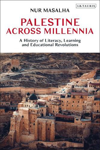 Cover image for Palestine Across Millennia: A History of Literacy, Learning and Educational Revolutions