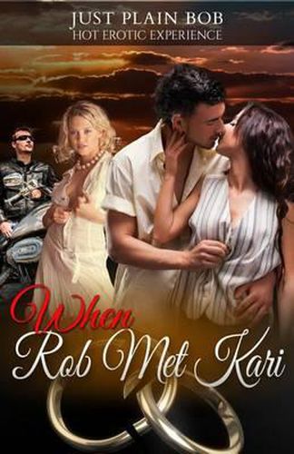 When Rob Met Kari: Hot Erotic Experience