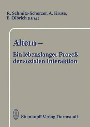 Altern - Ein Lebenslanger Prozess Der Sozialen Interaktion