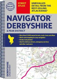 Cover image for Philip's Navigator Street Atlas Derbyshire and the Peak District