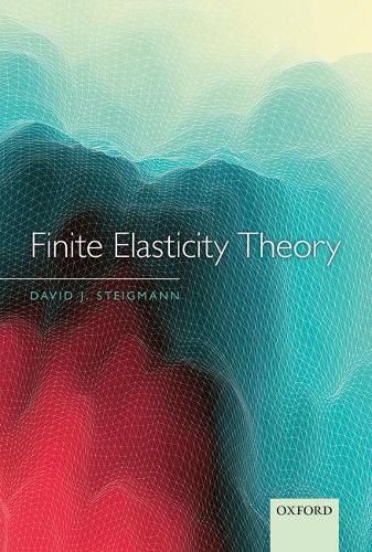 Cover image for Finite Elasticity Theory