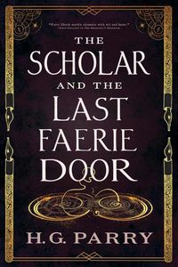 Cover image for The Scholar and the Last Faerie Door