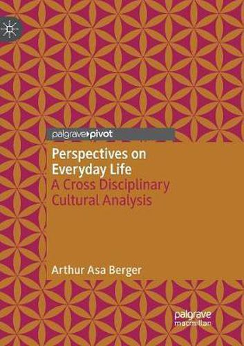 Cover image for Perspectives on Everyday Life: A Cross Disciplinary Cultural Analysis