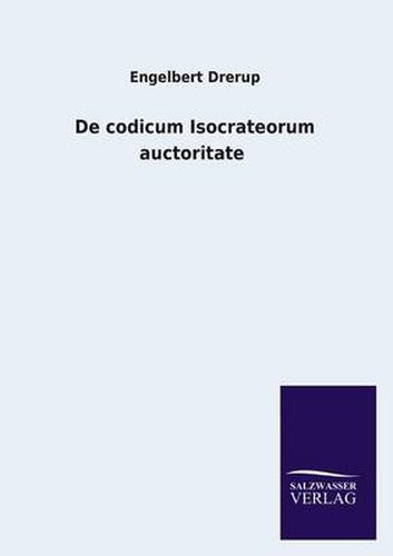 Cover image for de Codicum Isocrateorum Auctoritate