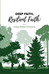 Cover image for Deep Faith, Resilient Faith