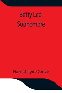 Cover image for Betty Lee, Sophomore