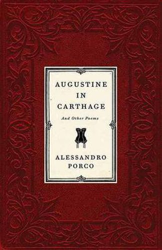 Augustine in Carthage, and Other Poems