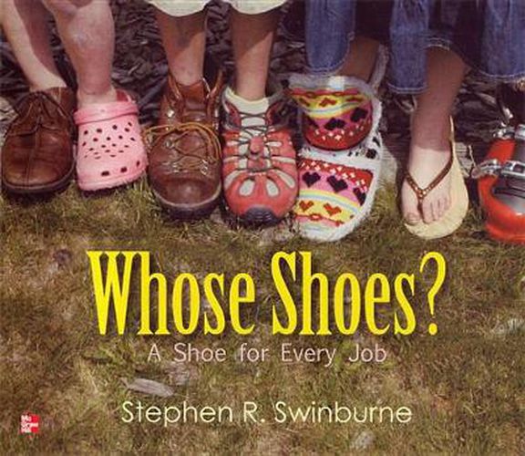 Cover image for Reading Wonders Literature Big Book: Whose Shoes? a Shoe for Every Job Grade K