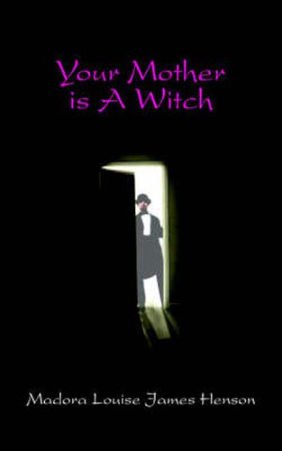 Cover image for Your Mother Is A Witch