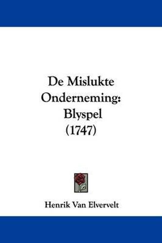 de Mislukte Onderneming: Blyspel (1747)