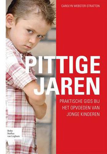 Cover image for Pittige Jaren: Praktische Gids Bij Het Opvoeden Van Jonge Kinderen