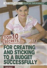 Cover image for Top 10 Secrets for Creating and Sticking to a Budget Successfully