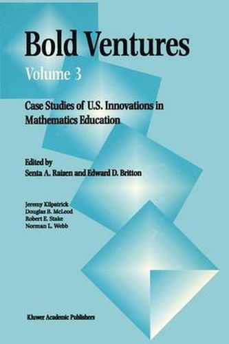 Cover image for Bold Ventures: Case Studies of U.S. Innovations in Mathematics Education