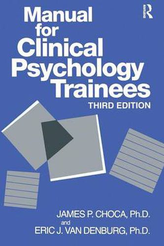 Cover image for Manual For Clinical Psychology Trainees: Assessment, Evaluation And Treatment