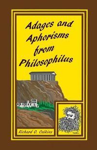 Cover image for Adages and Aphorisms from Philosophilus