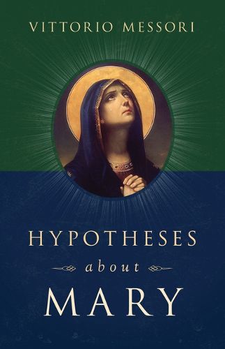 Hypotheses about Mary