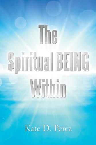 Cover image for The Spiritual Being Within