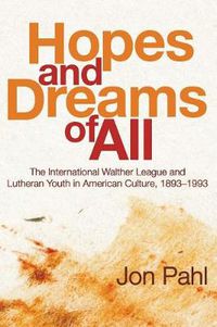 Cover image for Hopes and Dreams of All