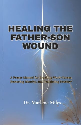 Cover image for Healing the Father-Son Wound