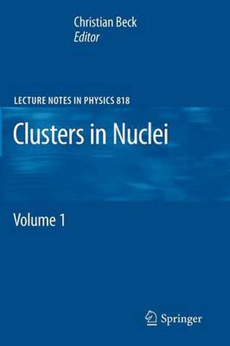 Cover image for Clusters in Nuclei: Volume 1