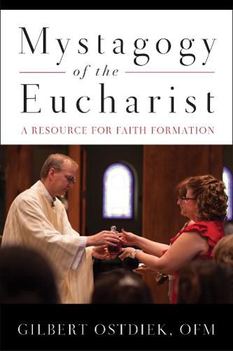 Cover image for Mystagogy of the Eucharist: A Resource for Faith Formation