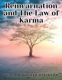 Cover image for Reincarnation and The Law of Karma