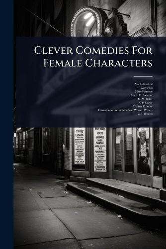 Cover image for Clever Comedies For Female Characters