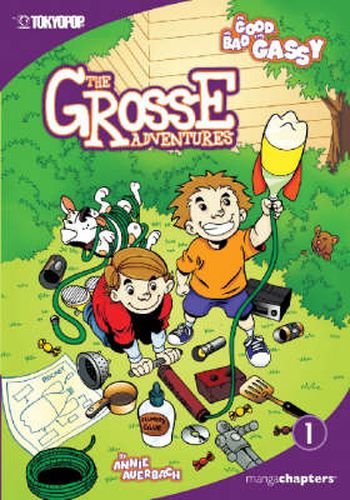 The Grosse Adventures manga chapter book volume 1: The Good, The Bad, and The Gassy