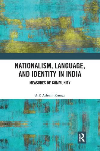 Cover image for Nationalism, Language, and Identity in India: Measures of Community