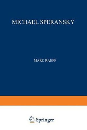 Cover image for Michael Speransky: Statesman of Imperial Russia 1772-1839