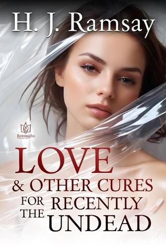 Cover image for Love & Other Cures For the Recently Undead