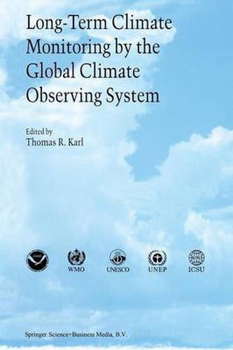 Long-Term Climate Monitoring by the Global Climate Observing System: International Meeting of Experts, Asheville, North Carolina, USA