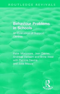 Cover image for Behaviour Problems in Schools: An Evaluation of Support Centres