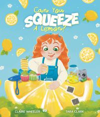 Cover image for Can You Squeeze a Lemon?